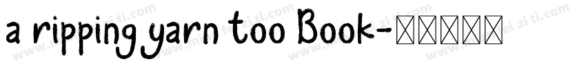 a ripping yarn too Book字体转换